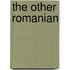 The Other Romanian