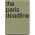 The Paris Deadline