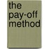 The Pay-Off Method