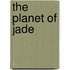 The Planet of Jade