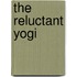 The Reluctant Yogi