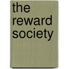 The Reward Society door Tom Manion