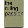 The Ruling Passion by Linda Berdoll