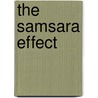 The Samsara Effect door Paul Black