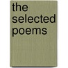 The Selected Poems door A.R. Ammons