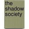 The Shadow Society door Marie Rutkoski