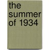 The Summer of 1934 door Wendy Varble