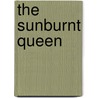 The Sunburnt Queen door Hazel Crampton
