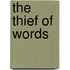 The Thief of Words