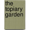 The Topiary Garden door Janni Howker