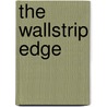 The Wallstrip Edge by Howard Lindzon