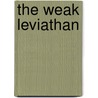 The Weak Leviathan door Signe Larsen