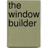 The Window Builder door Kelly Johnson