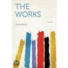The Works Volume 2 door John Wesley