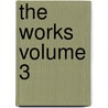 The Works Volume 3 by Francis Thompson