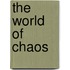 The World of Chaos