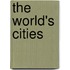 The World's Cities