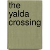 The Yalda Crossing door Noel Beddoe