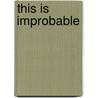 This is Improbable door Marc Abrahams