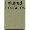 Tinkered Treasures door Elyse Major