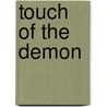 Touch of the Demon door Diana Rowland