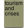 Tourism and Crises door Gustav Visser