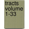 Tracts Volume 1-33 door Financial Reform Association