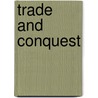 Trade and Conquest by P.J. Marshall