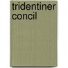 Tridentiner Concil door Maurenbrecher