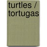 Turtles / Tortugas by Ryan Nagelhout