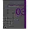 Twenty + Change 03 by Lola Sheppard