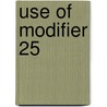 Use of Modifier 25 door David R. Levinson