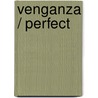 Venganza / Perfect by Sara Shepard