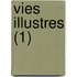 Vies Illustres (1)