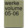 Werke Volume 05-06 door Johann Wolfgang von Goethe