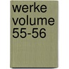 Werke Volume 55-56 door Von Johann Wolfgang Goethe