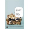Why Can't I Be You door Allie Larkin