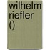 Wilhelm Riefler ()