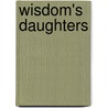 Wisdom's Daughters door Elizabeth G. Watson