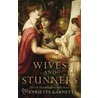 Wives and Stunners by Henrietta Garnett
