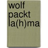 Wolf packt La(h)ma door Johannes Storch
