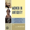 Women in Antiquity door Sarah Nelson