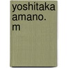 Yoshitaka Amano. M door Yoshitaka Amano