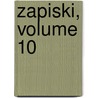 Zapiski, Volume 10 door L. Russkoe Arkheologicheskoe Obshchestvo