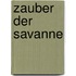 Zauber der Savanne