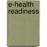 e-health Readiness by Radwan Baroud