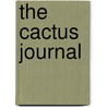 the Cactus Journal by General Books