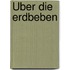 Über die Erdbeben