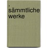 . Sämmtliche Werke by Blumauer Aloys