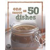 1 Sauce = 50 Dishes door Parragon Book Service Ltd